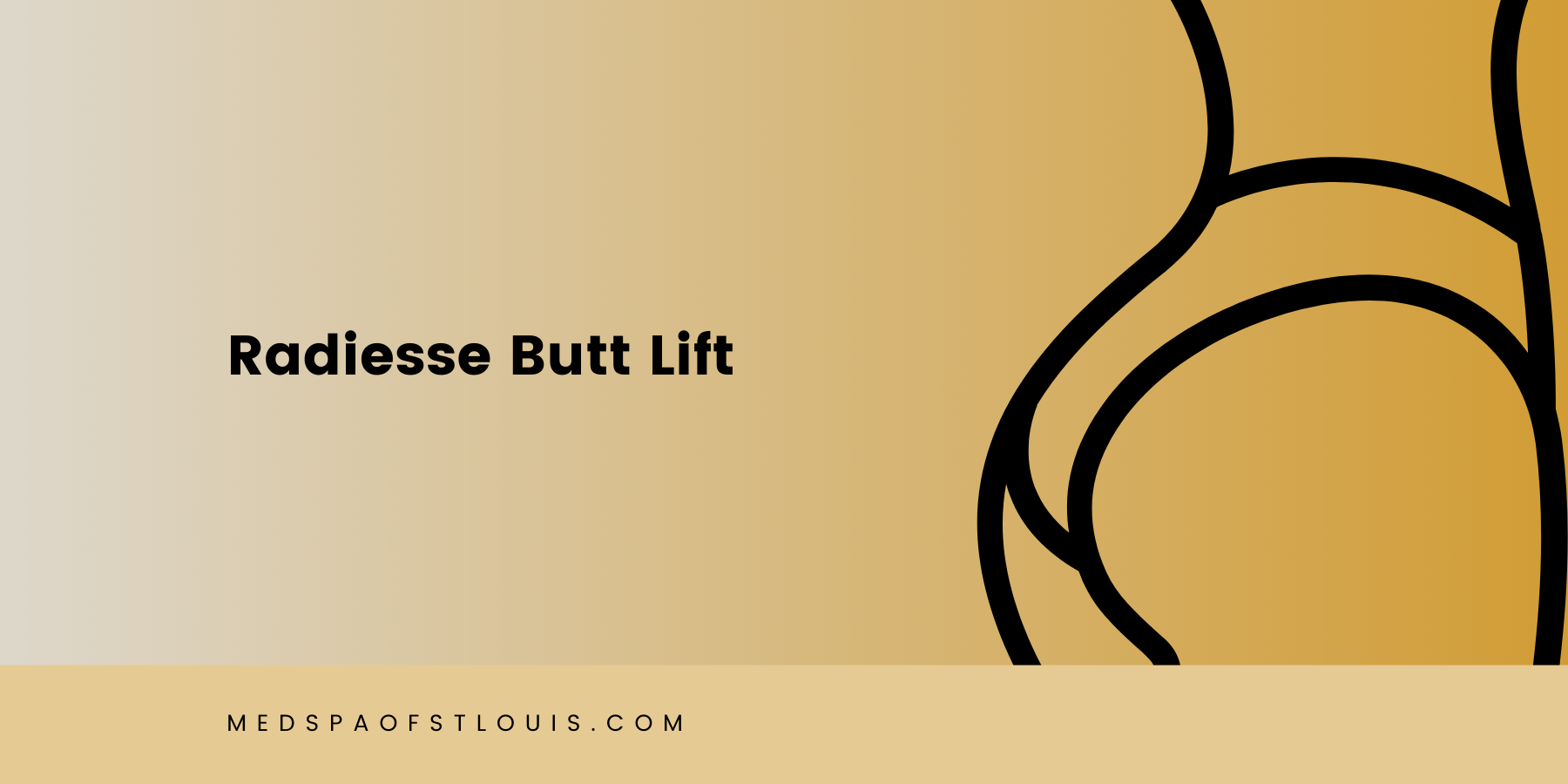 Elevate Your Curves with a Radiesse Butt Lift in St. Loius